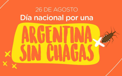 26 de Agosto: El Día Nacional por una Argentina sin Chagas