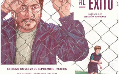 Mañana se estrena CAMINO AL ÉXITO una película de Sebastián Rodríguez