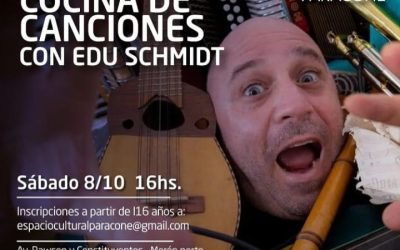 Cocina de Canciones con Edu Shmidt en el Espacio Paracone el sábado 8 de octubre a las 16.00 hs .