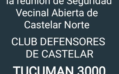 Reunión Vecinal Abierta por Seguridad en Castelar Norte