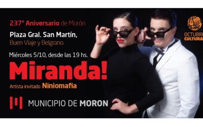 Morón cumple 237 años y lo celebra con un show de Miranda!