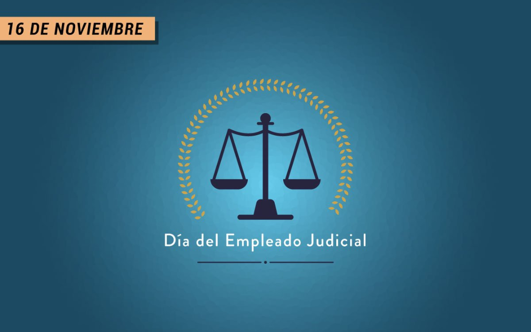 16 de noviembre: Día del Empleado Judicial y el Día del Empleado de la Caja de la Abogacía de la Provincia de Buenos Aires