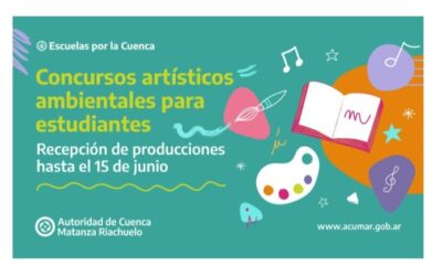 ACUMAR abre la convocatoria a concursos ambientales para estudiantes de la Cuenca Matanza Riachuelo  .