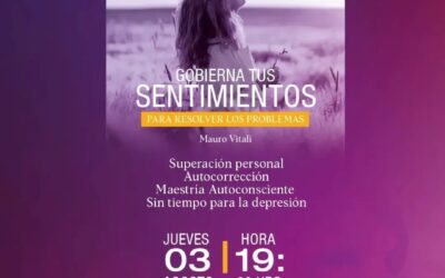 Seminario de Metafísica en Morón «Gobierna tus sentimientos para resolver los problemas»