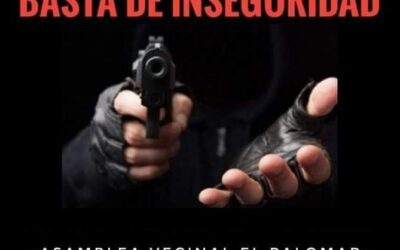 EL PALOMAR: CONVOCATORIA CONTRA LA INSEGURIDAD
