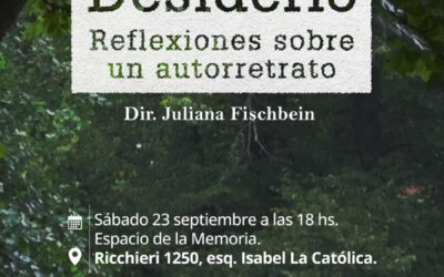 El film Desiderio .Reflexiones sobre un autorretrato » podrá verse en el Espacio de la Memoria .