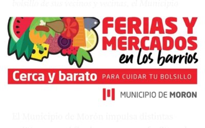 Morón promueve ferias y mercados con precios accesibles en todos los barrios