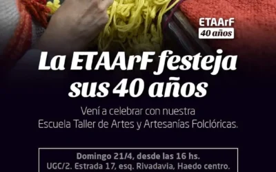 HAEDO: La Escuela Taller de Artes y Artesanías Folclóricas cumple 40 años y lo festeja con Todo!