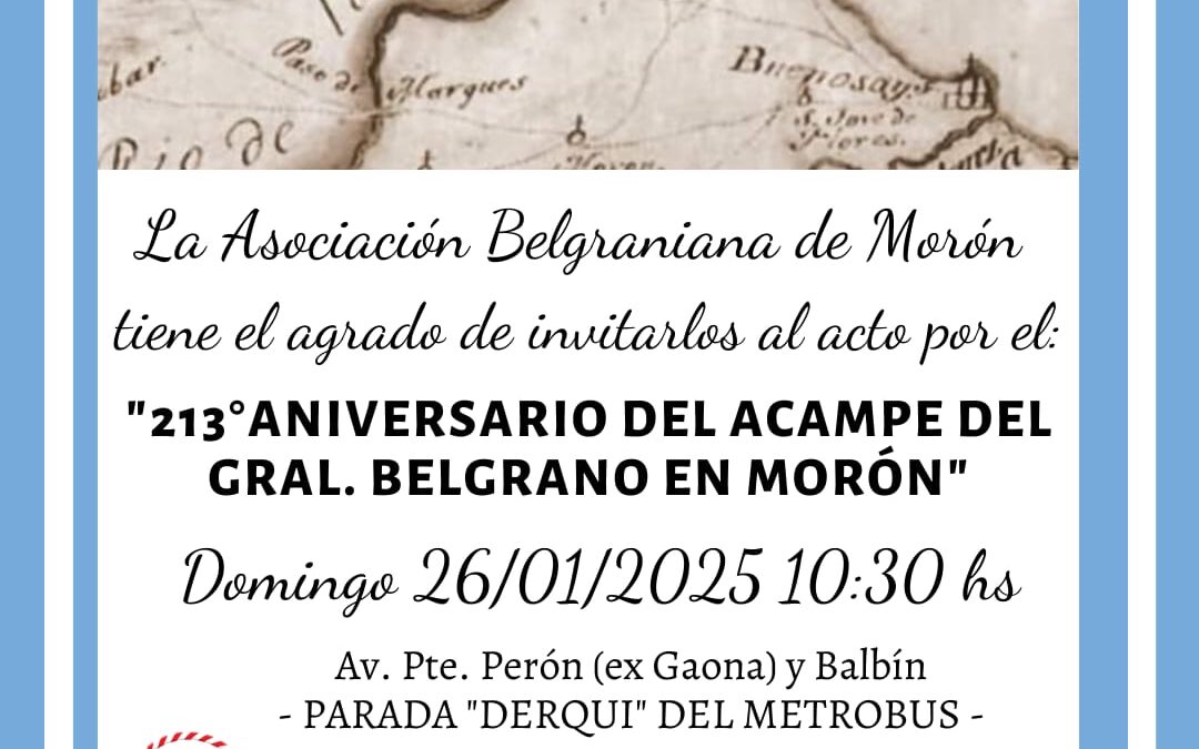 Acto Conmemorativo por el 213 aniversario del Acampe del Gral. Manuel Belgrano en Morón en su camino a Rosario