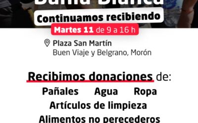 MORÓN: EL MUNICIPIO CONTINÚA CON LA CAMPAÑA DE DONACIÓN: ¡ BAHIA BLANCA NOS NECESITA!