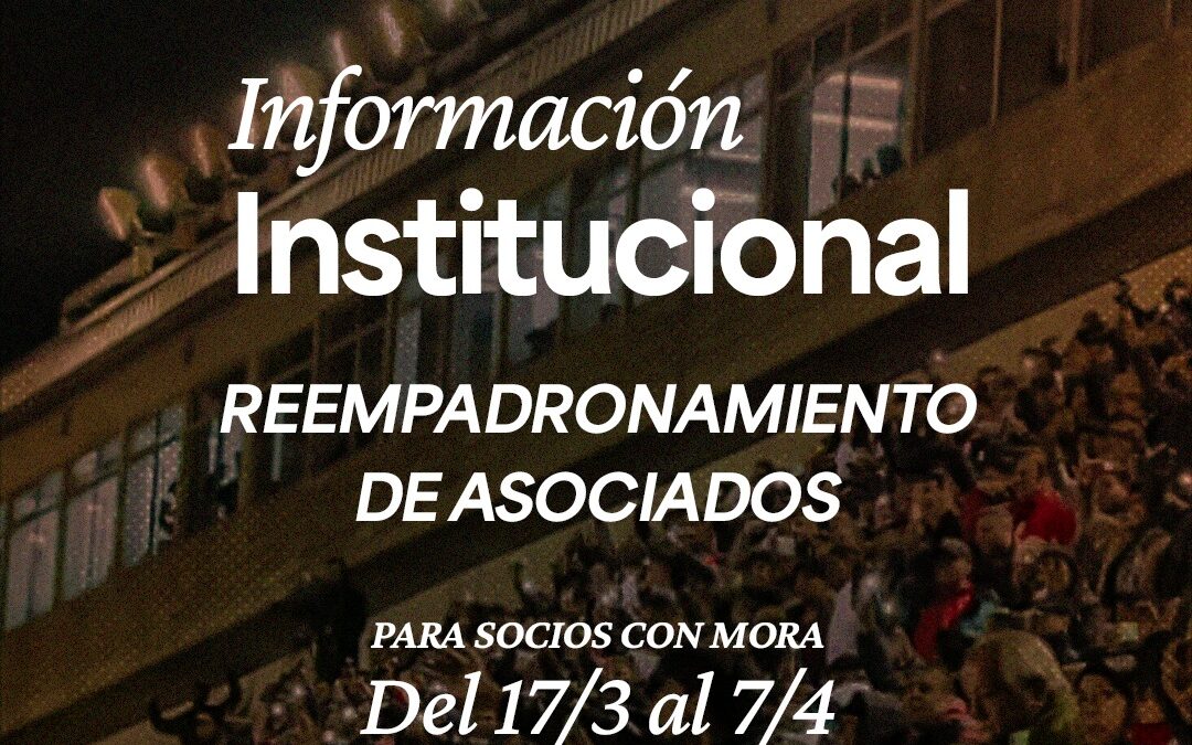 CLUB DEPORTIVO MORON ASOCIACION CIVIL. CONVOCATORIA REEMPADRONAMIENTO DE SOCIOS A MARZO DE 2025. 