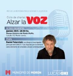 MORÓN: DANIEL FEIERSTEIN INAUGURA EL CICLO DE CHARLAS Y DEBATES » ALZAR LA VOZ» EN EL MUMO