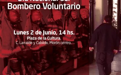 MORÓN: HOMENAJE A LOS HÉROES EN EL DÍA NACIONAL DEL BOMBERO VOLUNTARIO