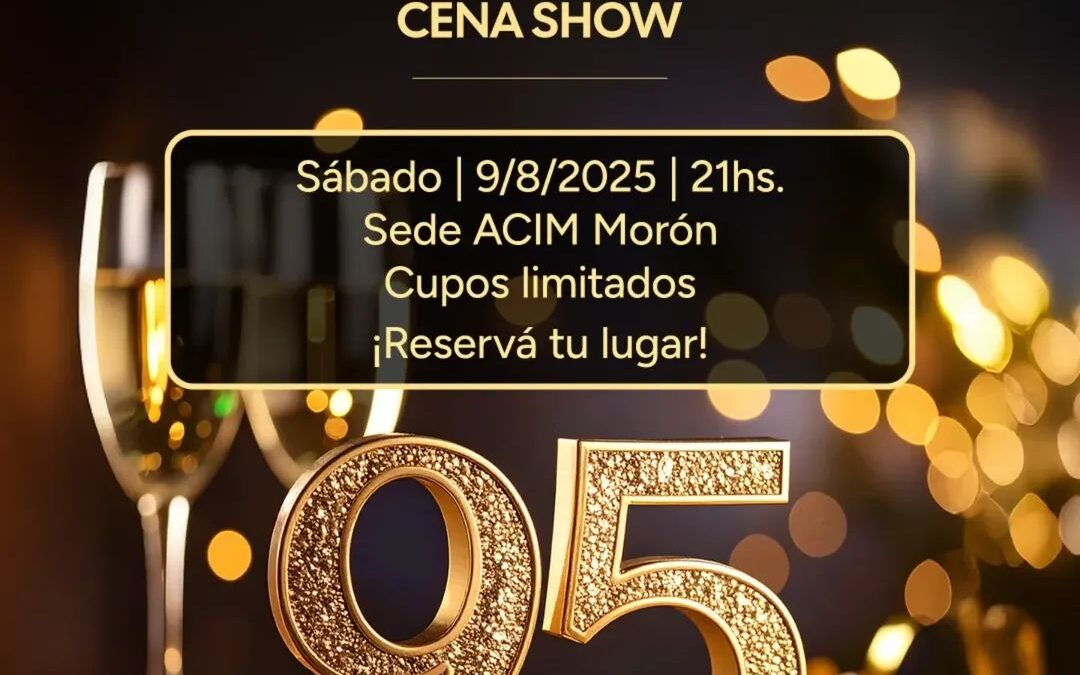 MORÓN: ACIM CELEBRA SUS 95 AÑOS CON UNA CENA SHOW INOLVIDABLE